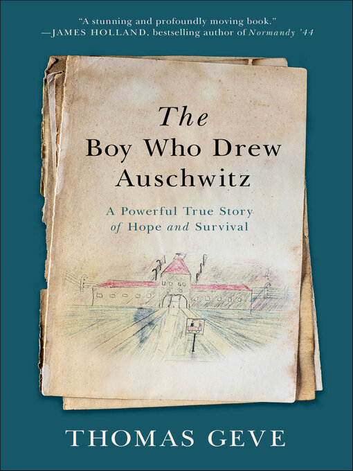 Title details for The Boy Who Drew Auschwitz by Thomas Geve - Available